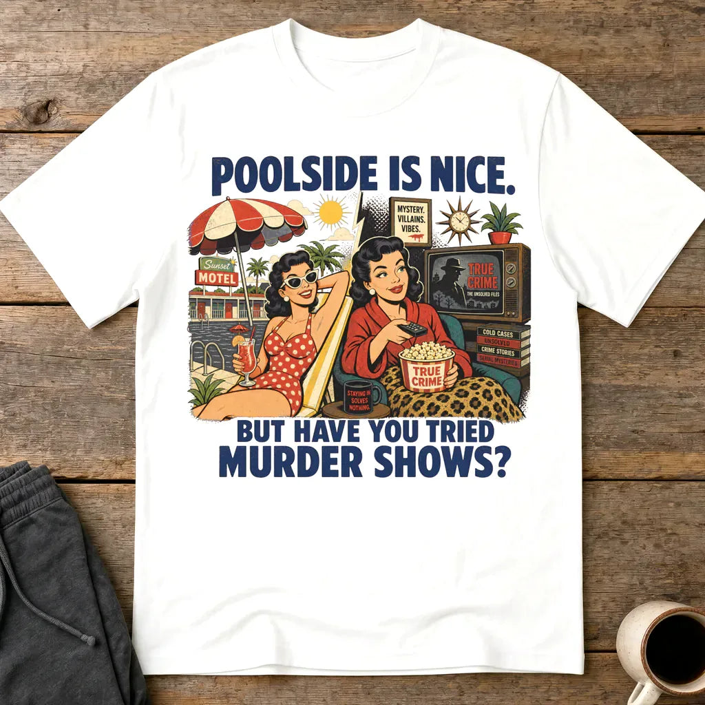 Poolside Murder Shows T-Shirt - White