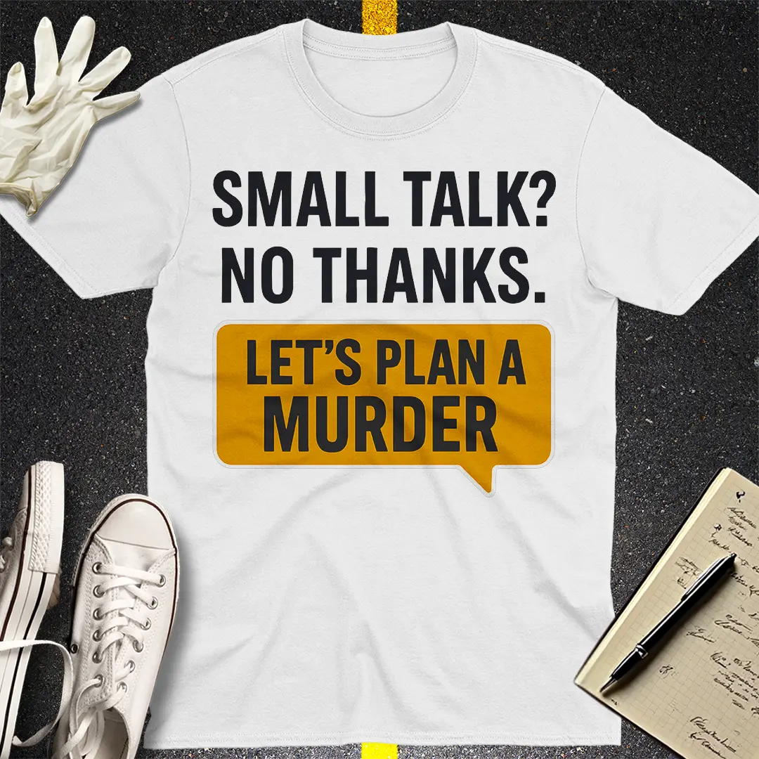 Let's Plan a Murder T-Shirt - White