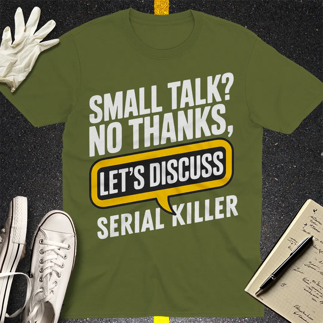 Let's Discuss T-Shirt - Military Green