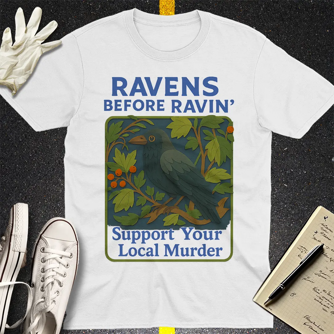Ravens Before Ravin' T-Shirt - White