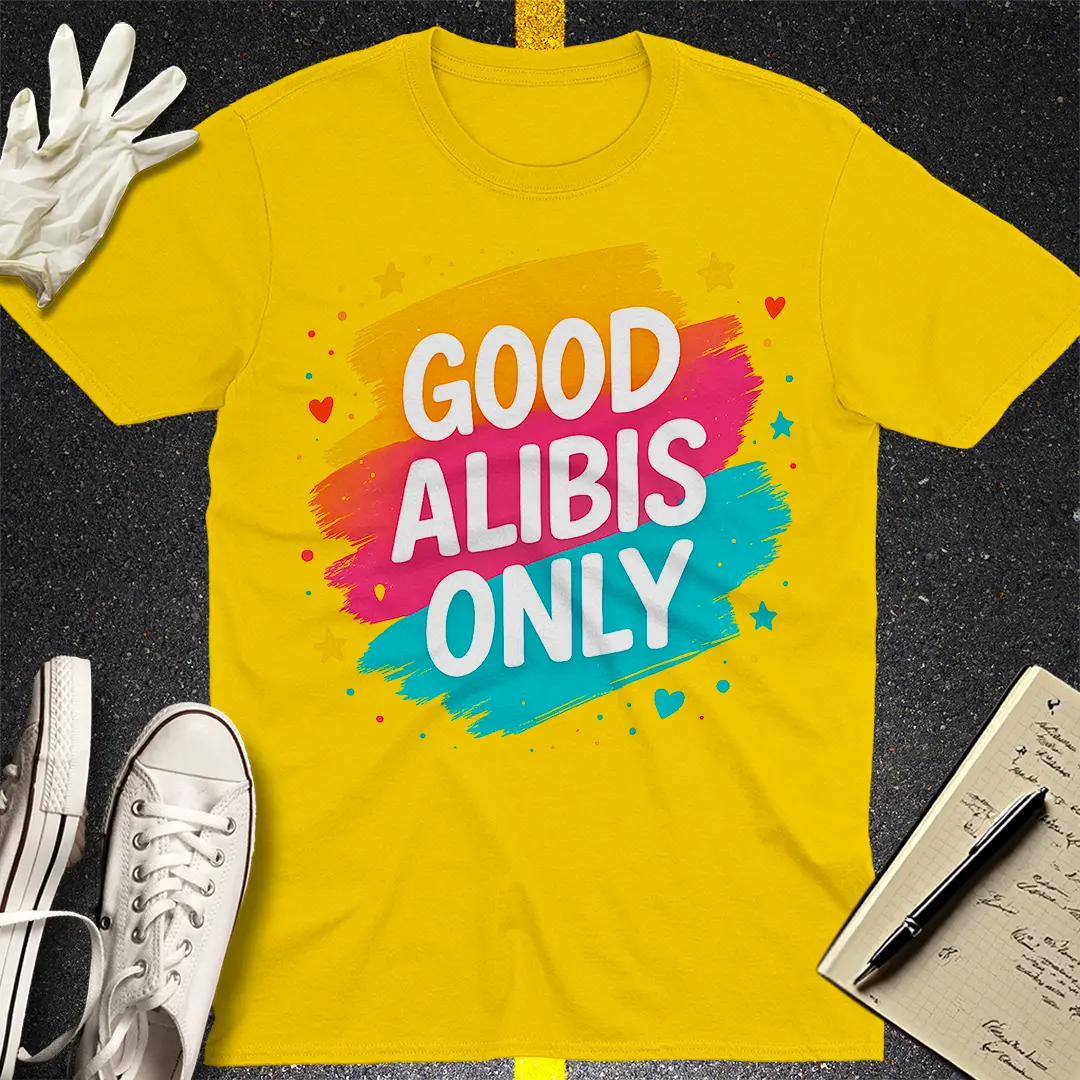 Good Alibis Only T-Shirt - Daisy