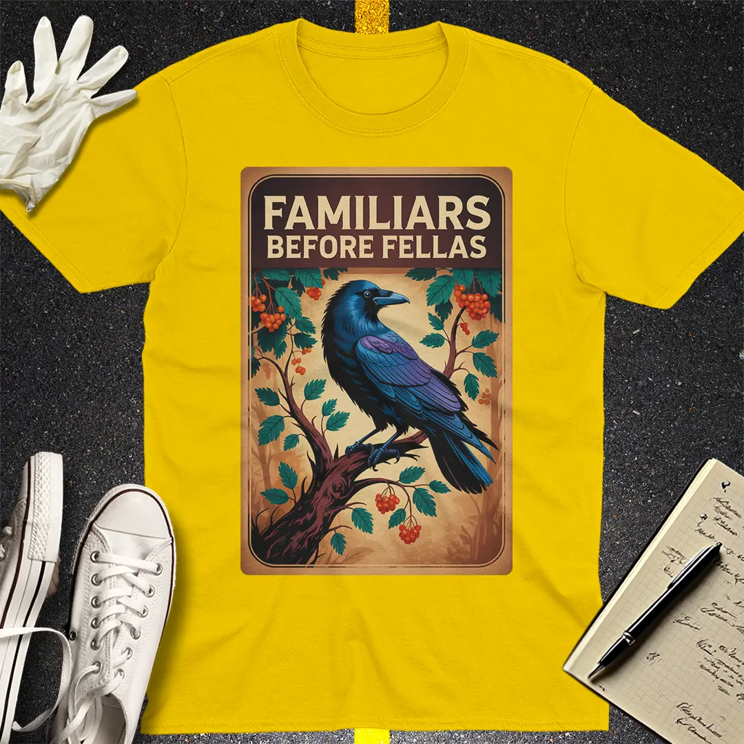 Familiars Before Fellas T-Shirt - Daisy