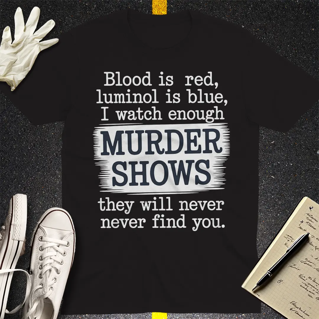 Murder Shows Obsession T-Shirt - Black