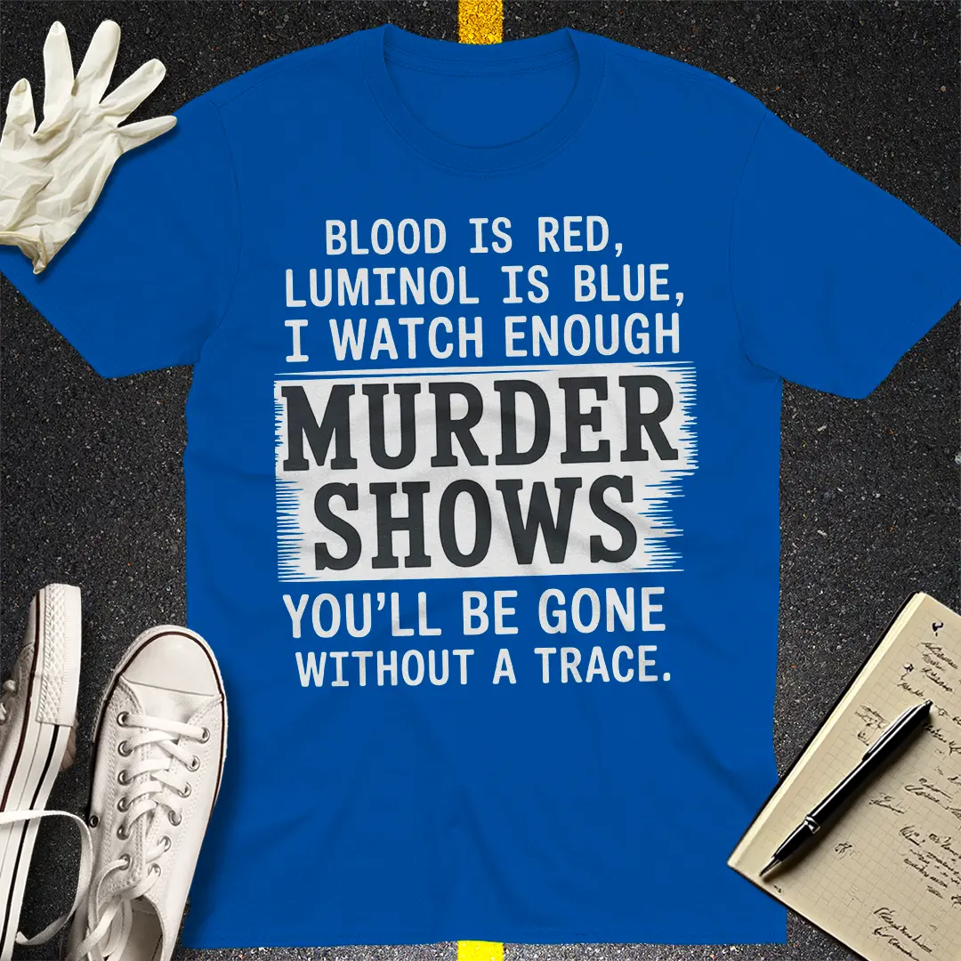 Murder Shows & Luminol T-Shirt - Royal