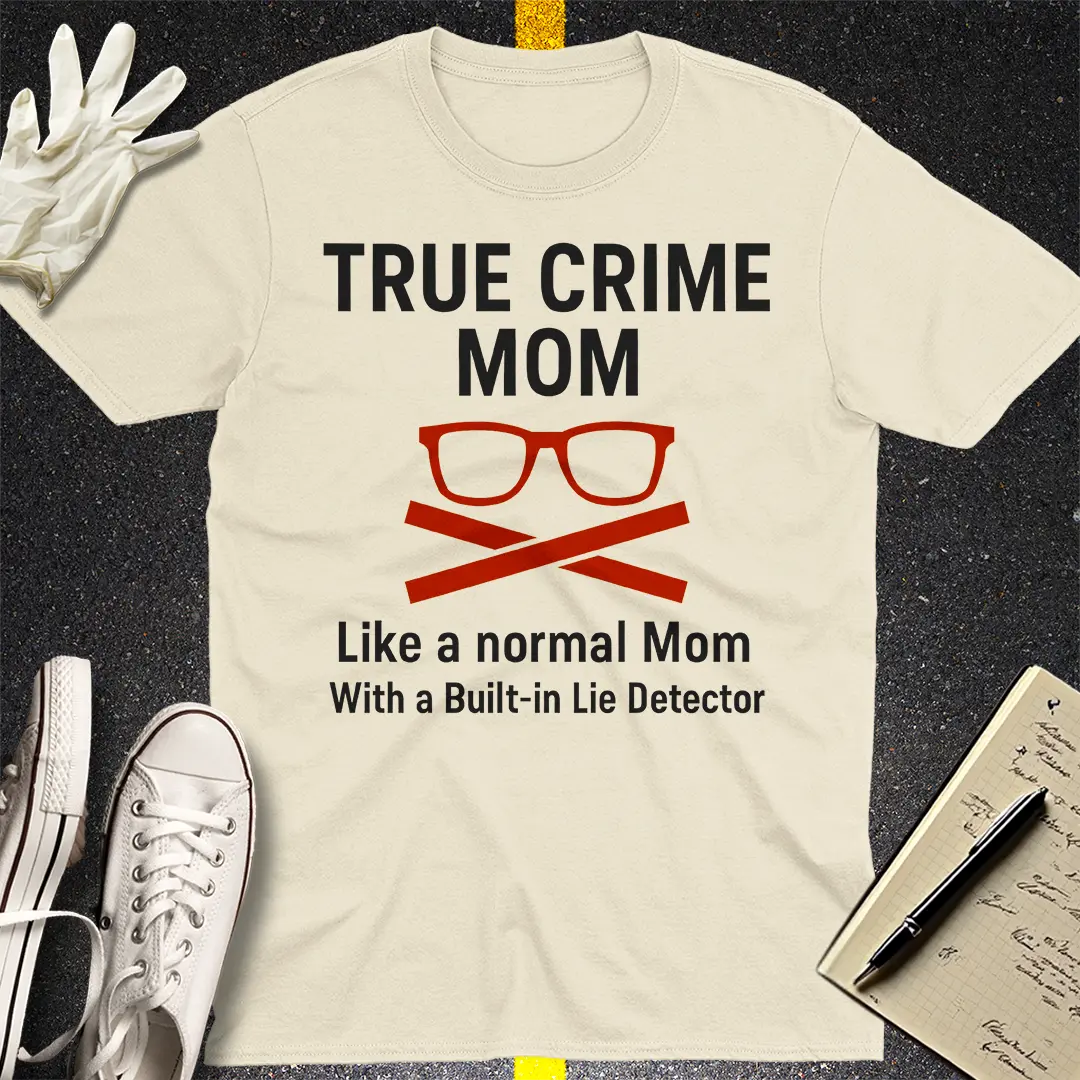 True Crime Mom T-Shirt - Natural