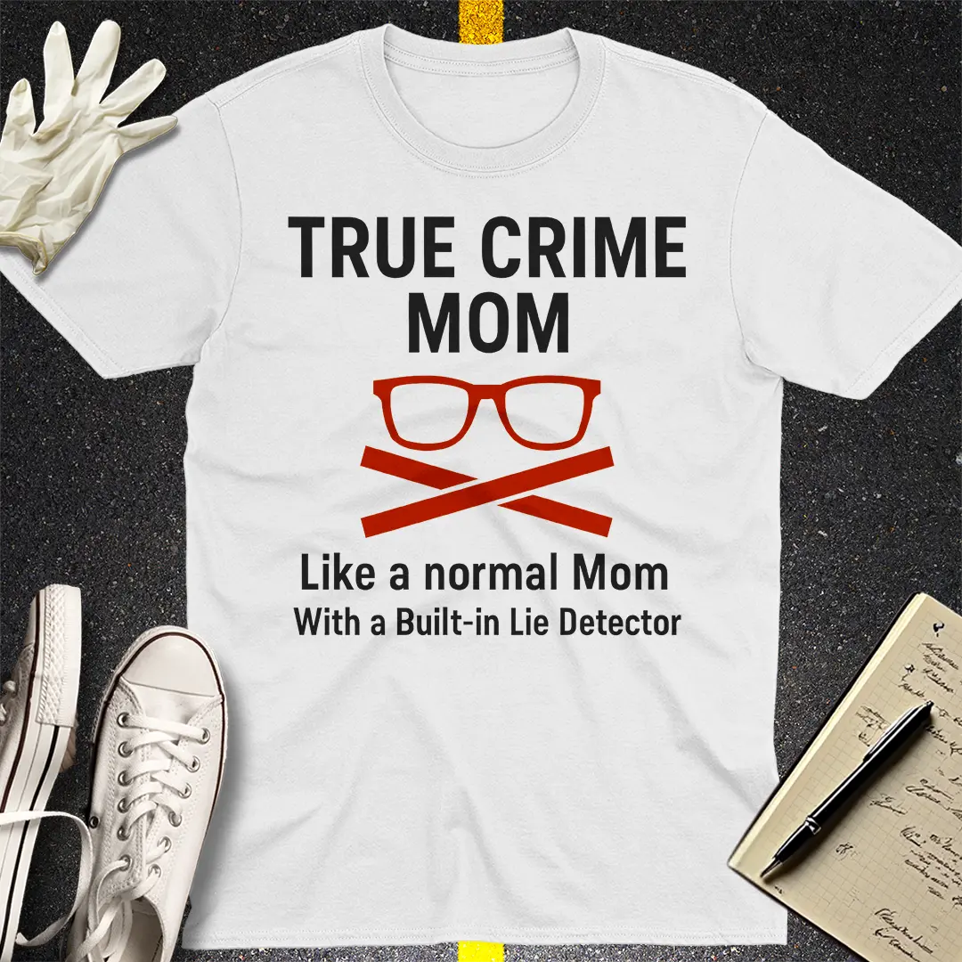 True Crime Mom T-Shirt - White