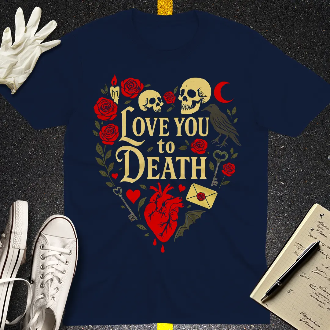 Love You to Death T-Shirt - Navy