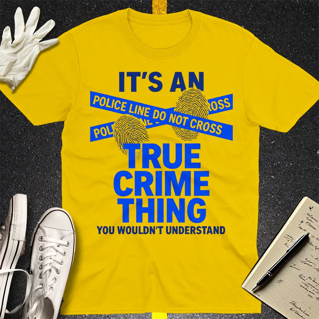True Crime Thing T-Shirt - Daisy