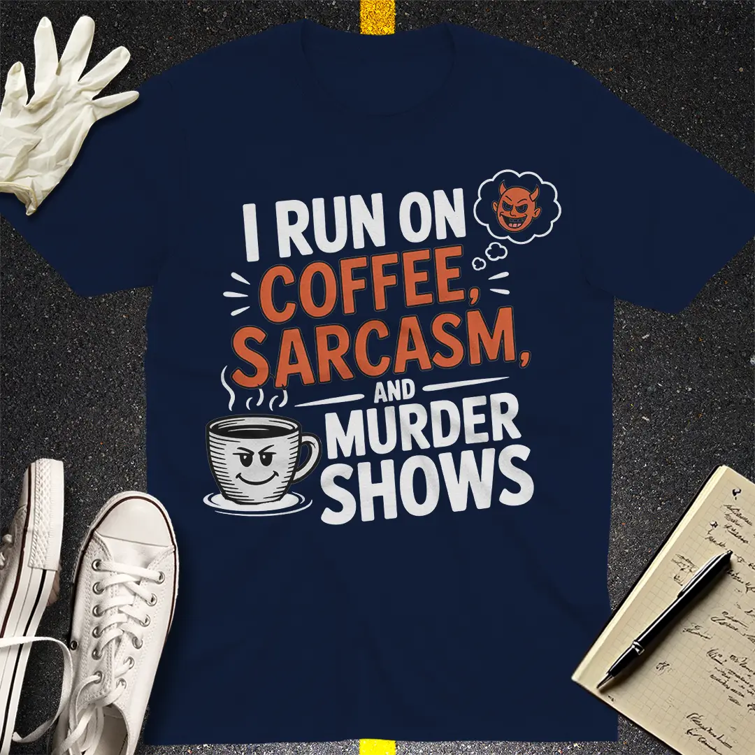 Coffee, Sarcasm & Murder Shows T-Shirt - Navy
