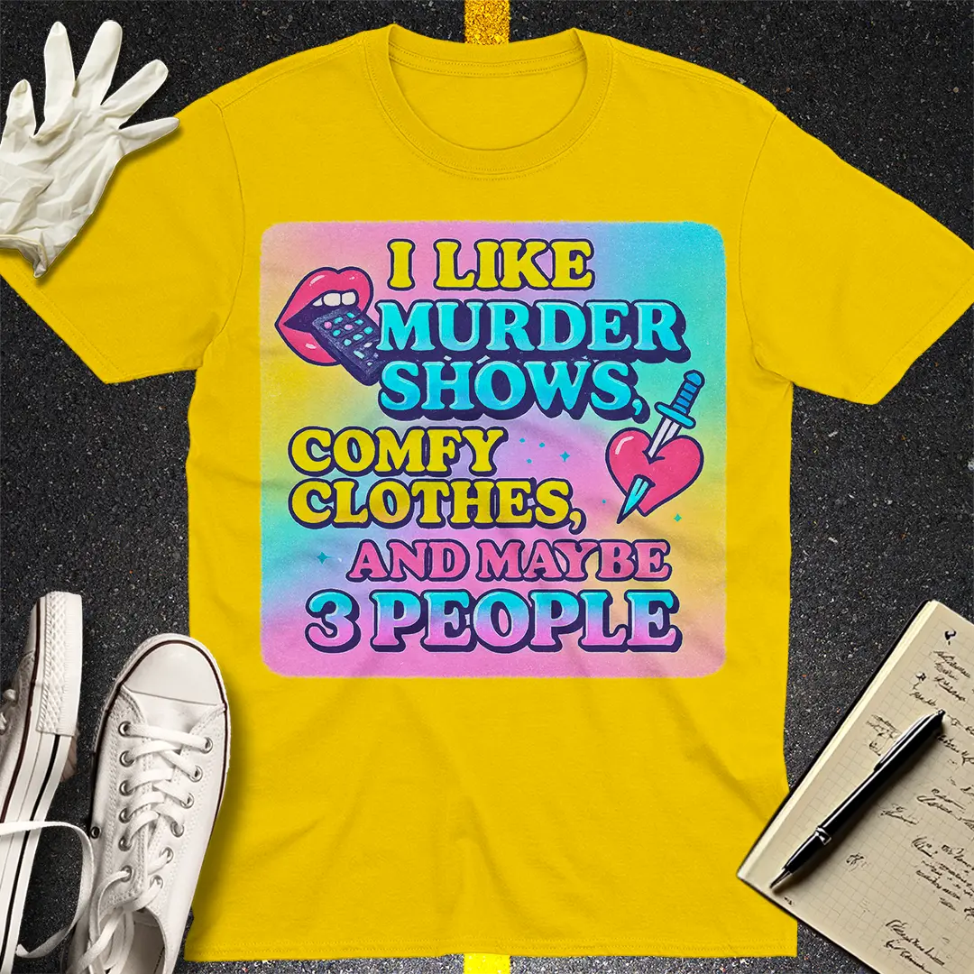 Murder Shows & Comfy Clothes T-Shirt - Daisy