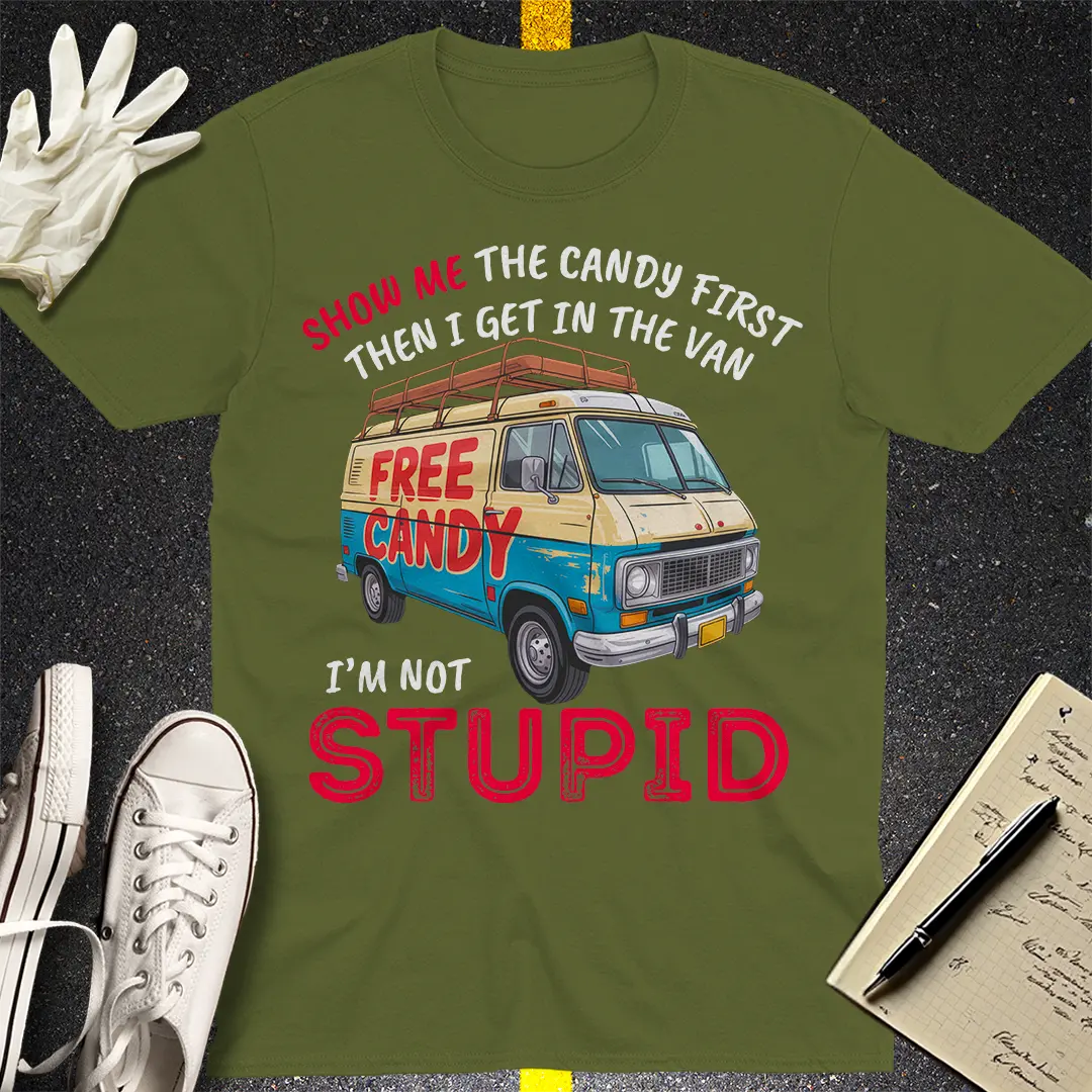 Show Me Stupid T-Shirt - Military Green