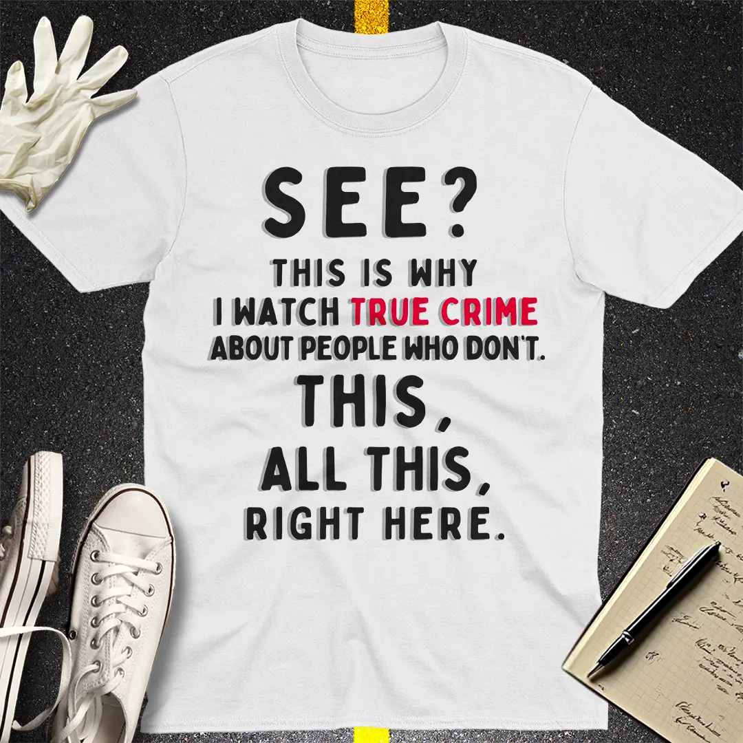 True Crime Obsession T-Shirt - White