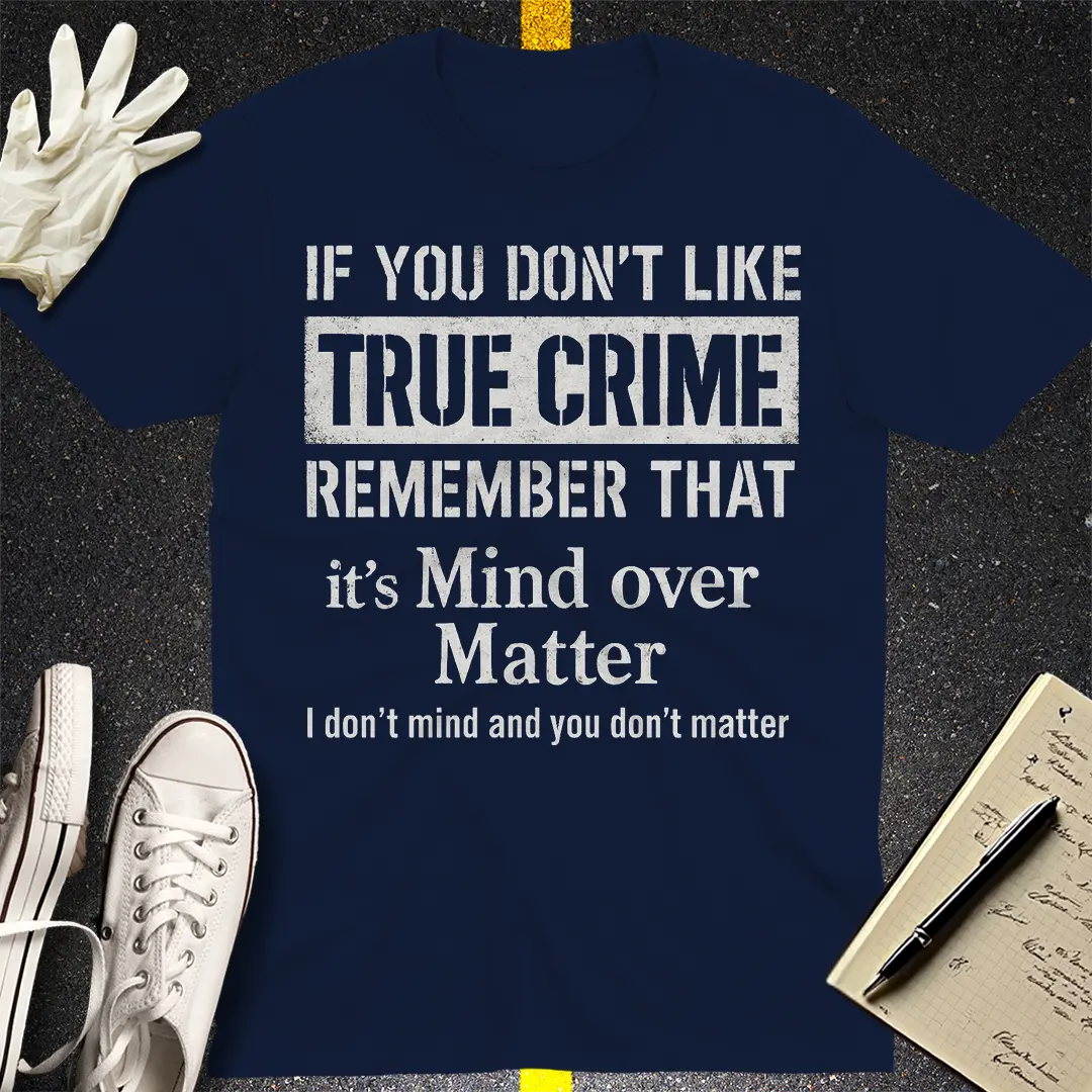 Mind Over True Crime T-Shirt - Navy