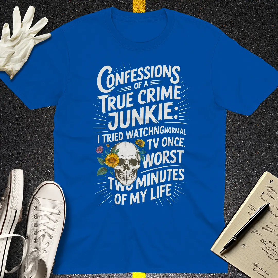 True Crime Junkie Confessions T-Shirt - Royal
