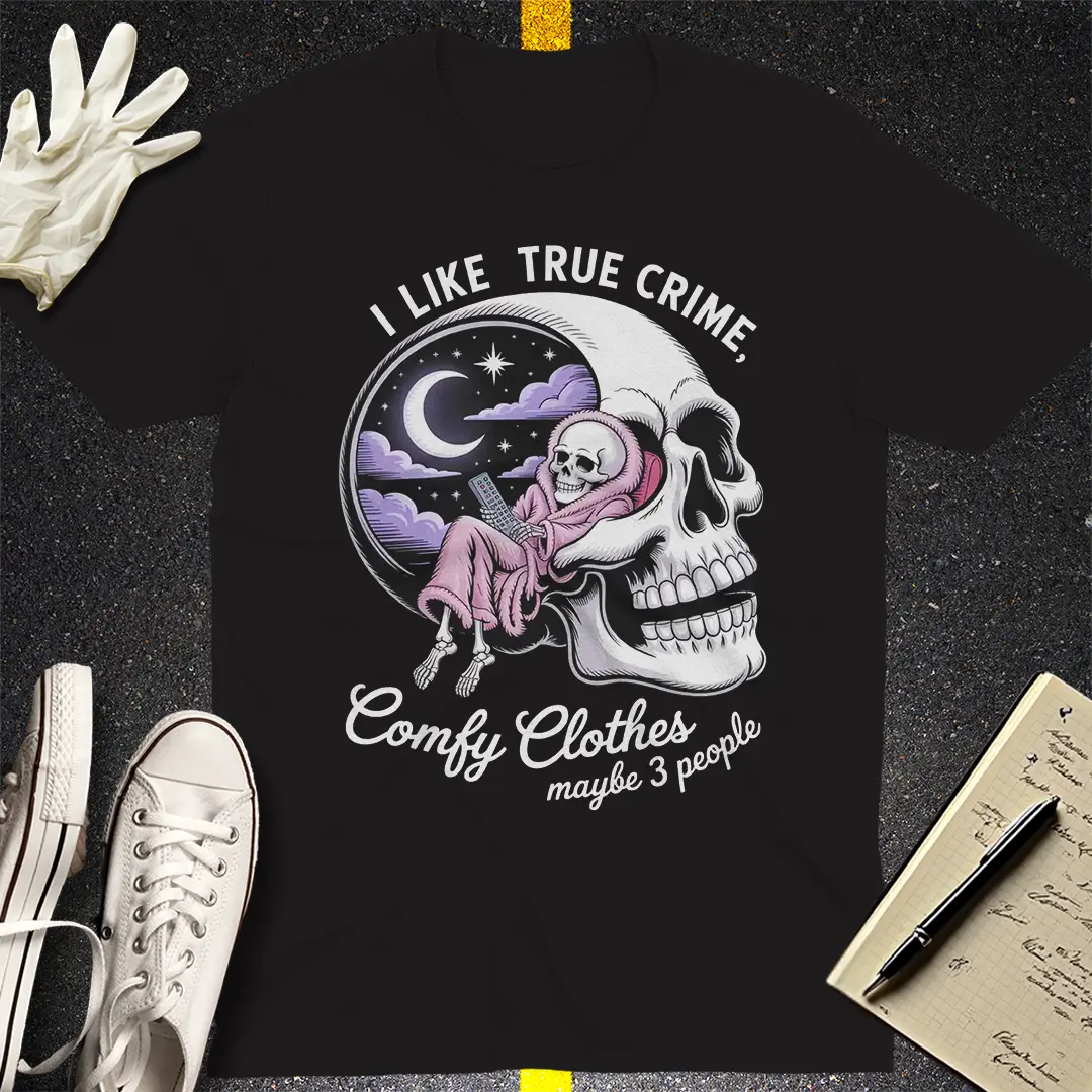True Crime & Chill T-Shirt - Black