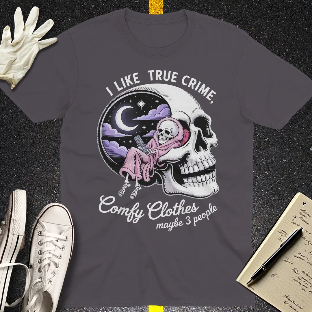 True Crime & Chill T-Shirt - Charcoal