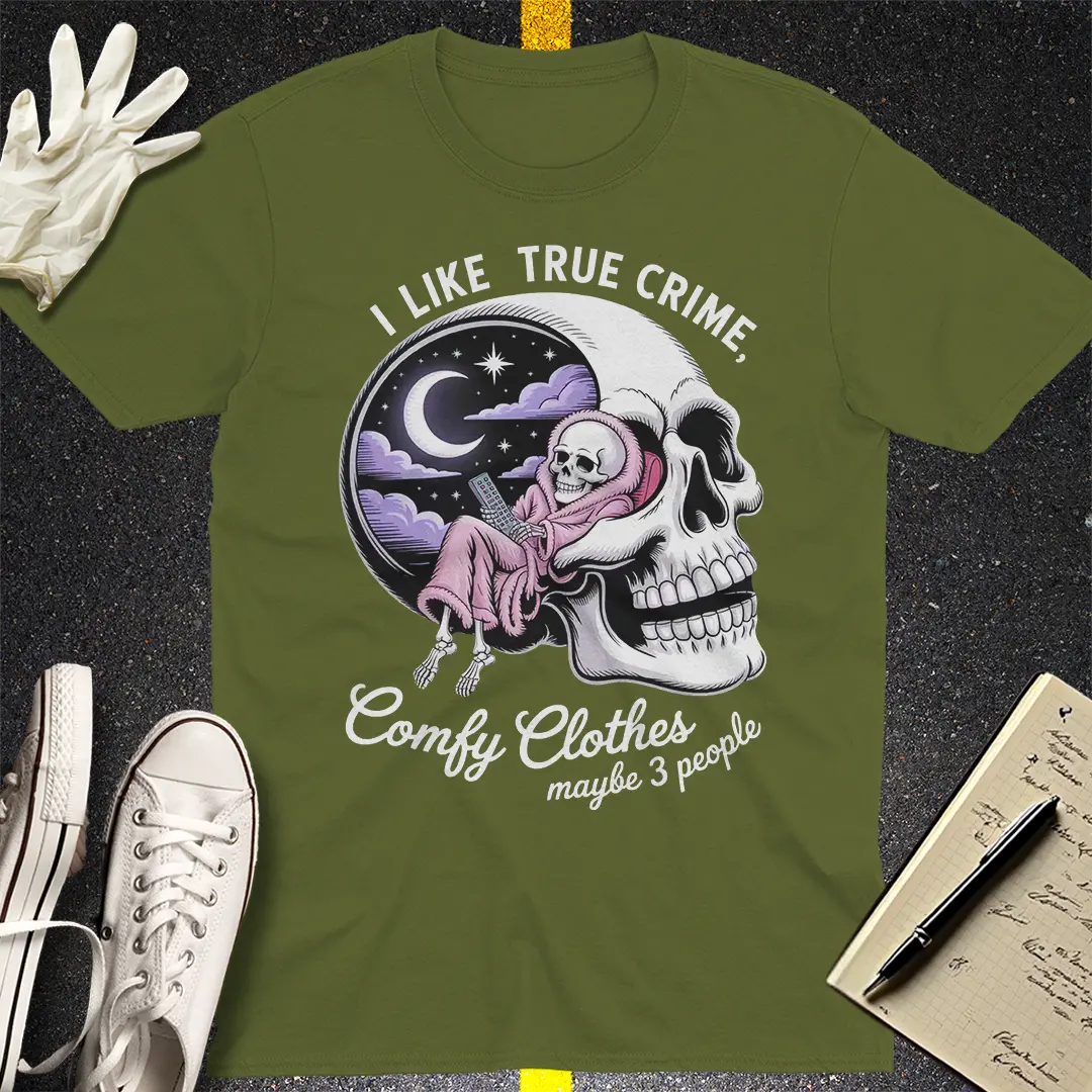 True Crime & Chill T-Shirt - Military Green