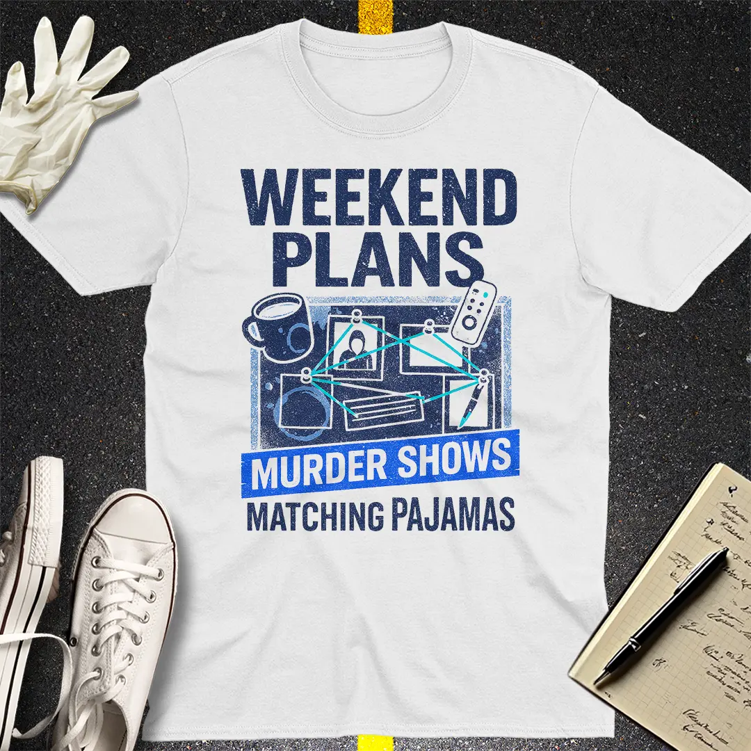 Weekend Murder Plans T-Shirt - White