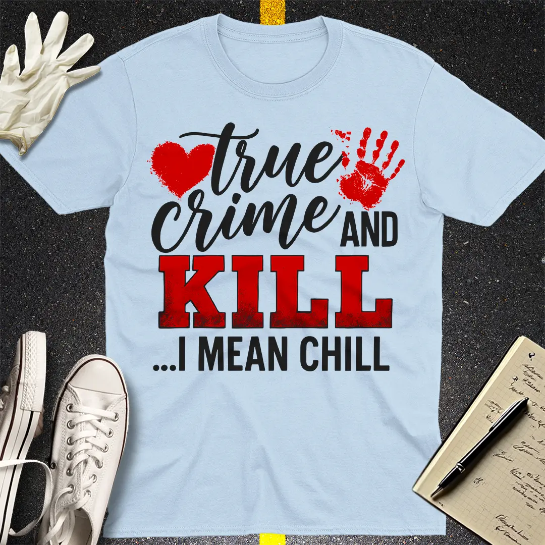 True Crime and Kill T-Shirt - Light Blue