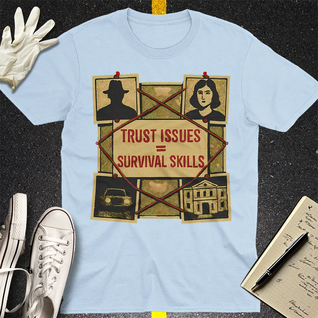 Trust Issues Survival T-Shirt - Light Blue