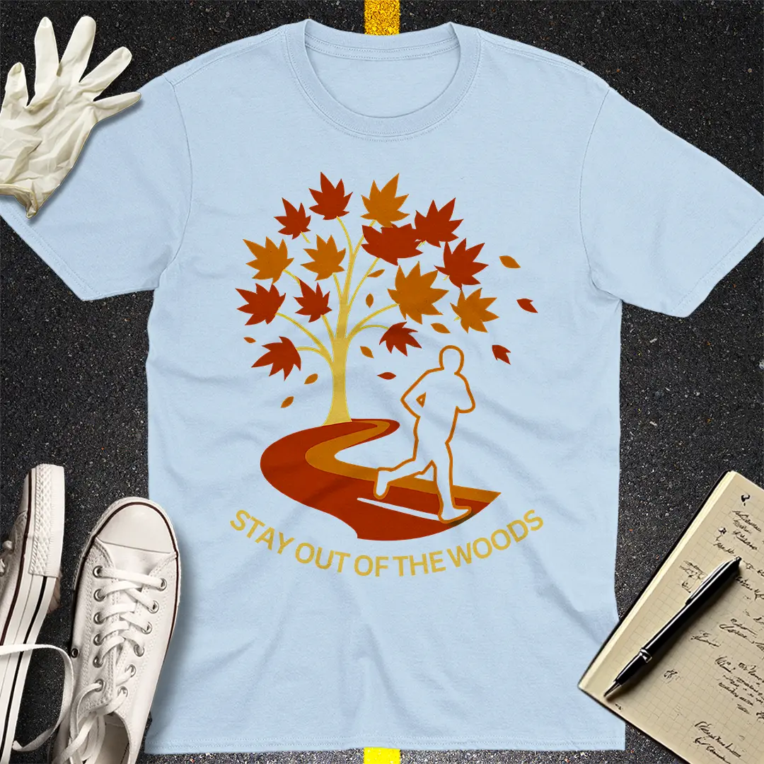 Stay Out of the Woods T-Shirt - Light Blue