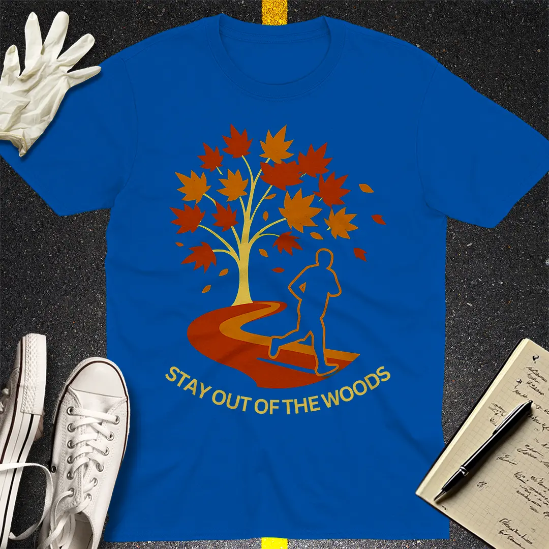Stay Out of the Woods T-Shirt - Royal
