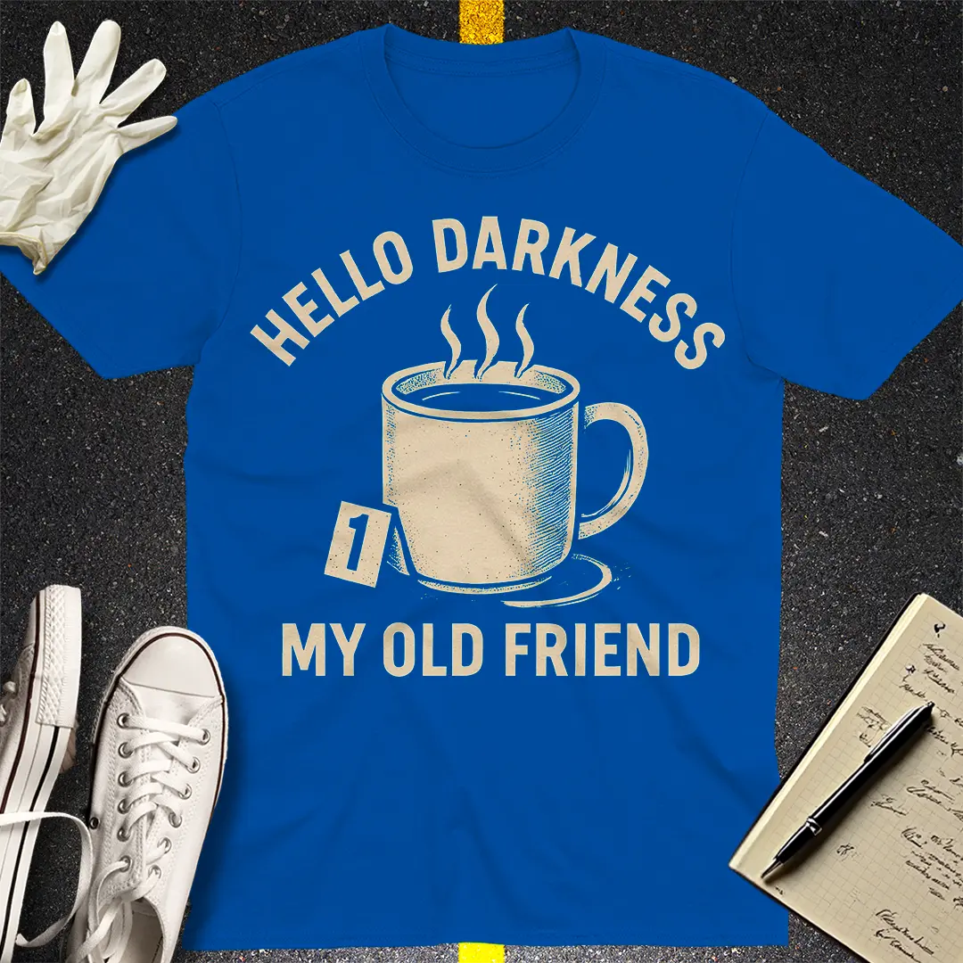 Hello Darkness Coffee T-Shirt - Royal