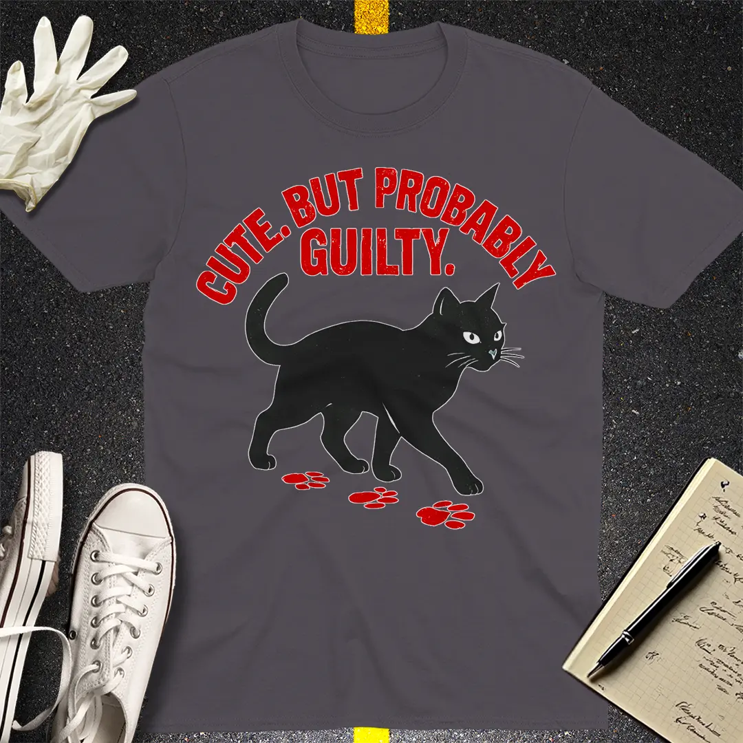 Cute But Probably Guilty T-Shirt - Charcoal