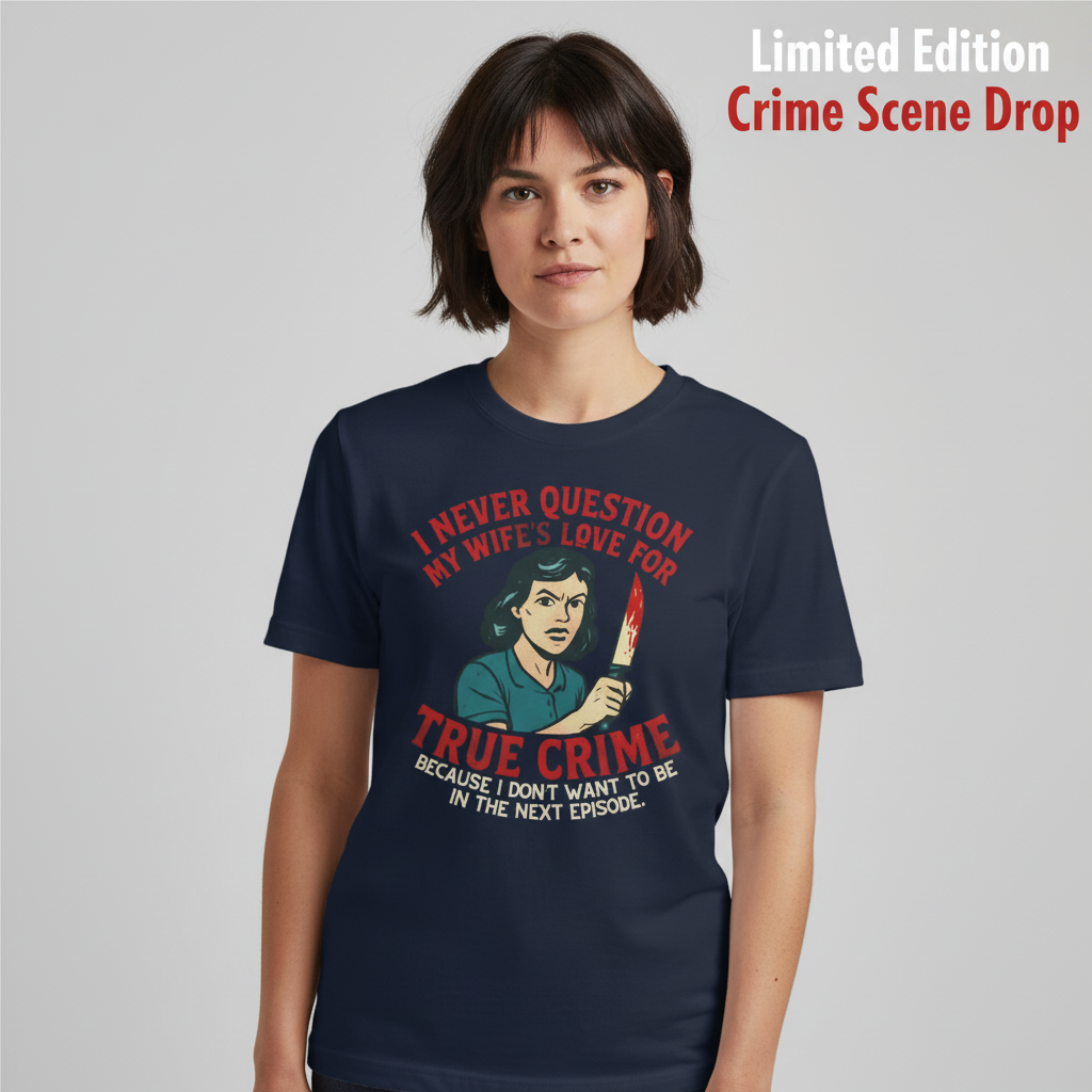 True Crime Wife T-Shirt_hero