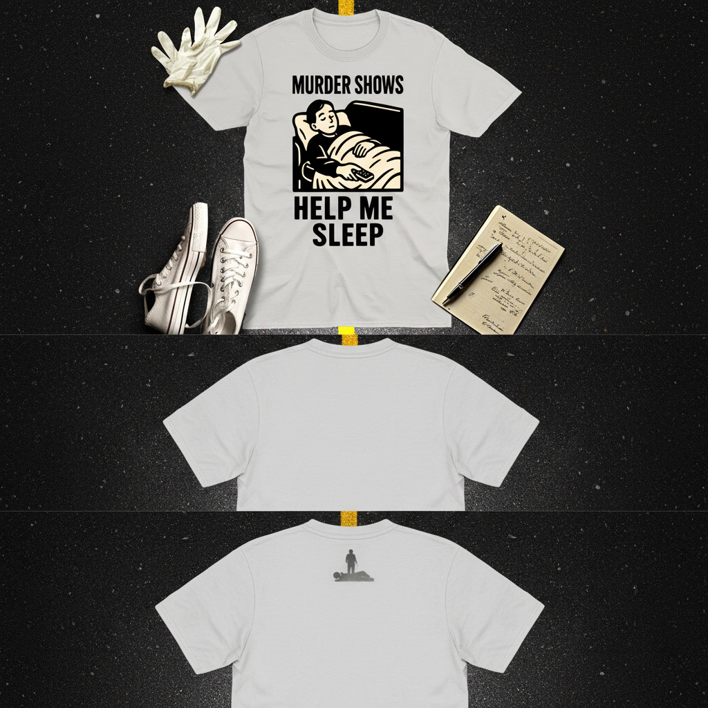 Murder Shows Help Me Sleep T-Shirt_3_model
