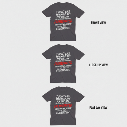 Premeditated Courtroom Humor T-Shirt_3_model