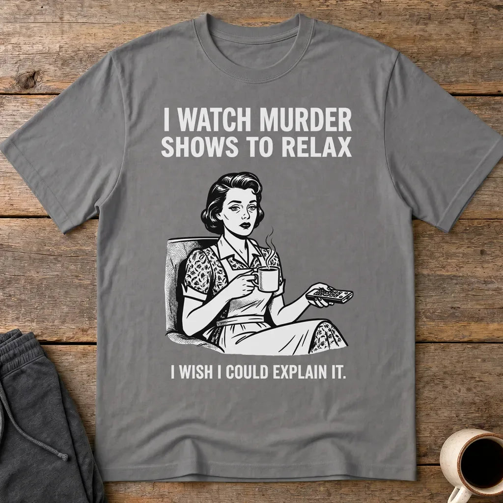Murder Shows & Chill T-Shirt - Charcoal