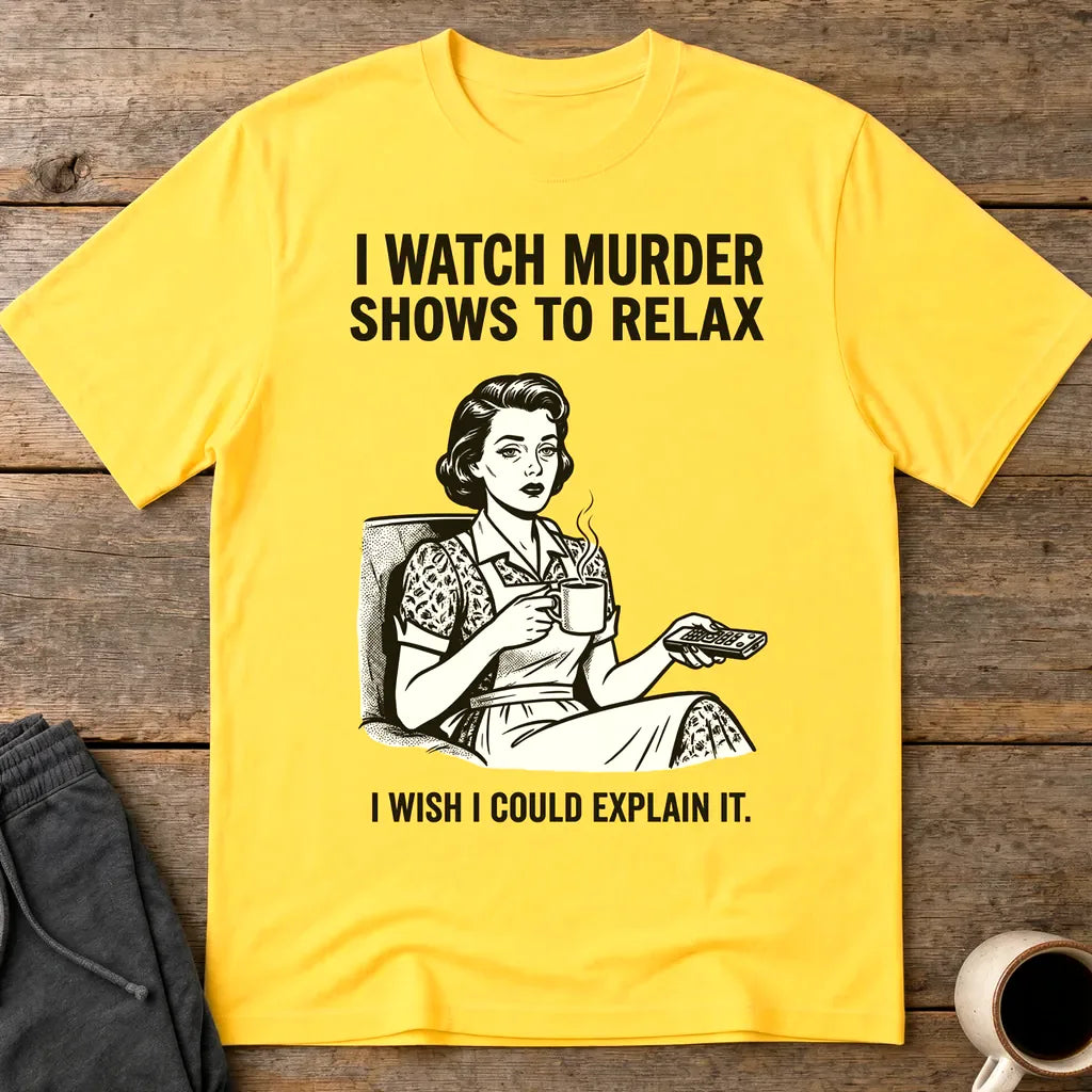 Murder Shows & Chill T-Shirt - Daisy