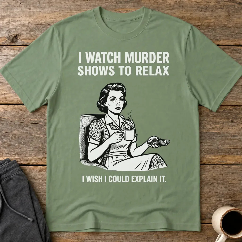 Murder Shows & Chill T-Shirt - Military Green