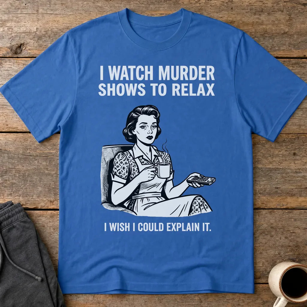 Murder Shows & Chill T-Shirt - Royal