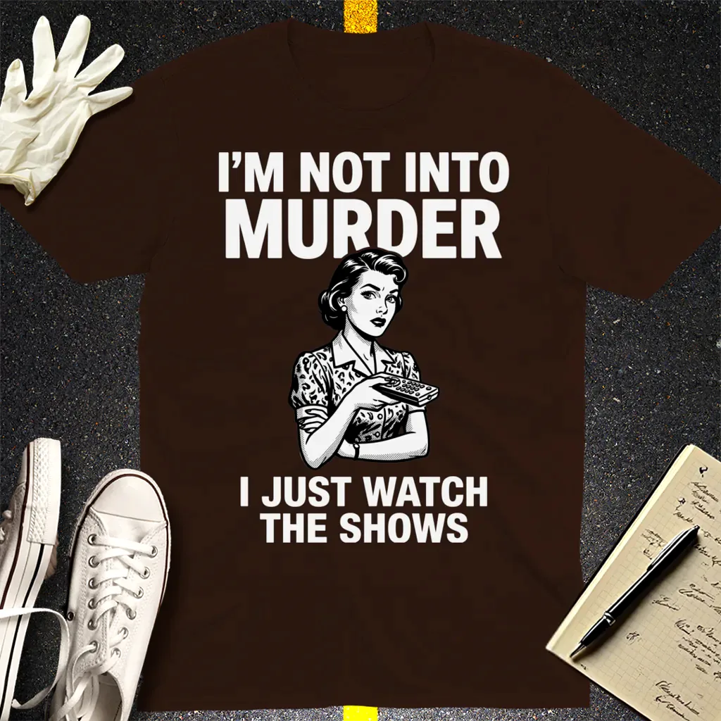 Murder Show Junkie T-Shirt - Dark Chocolate