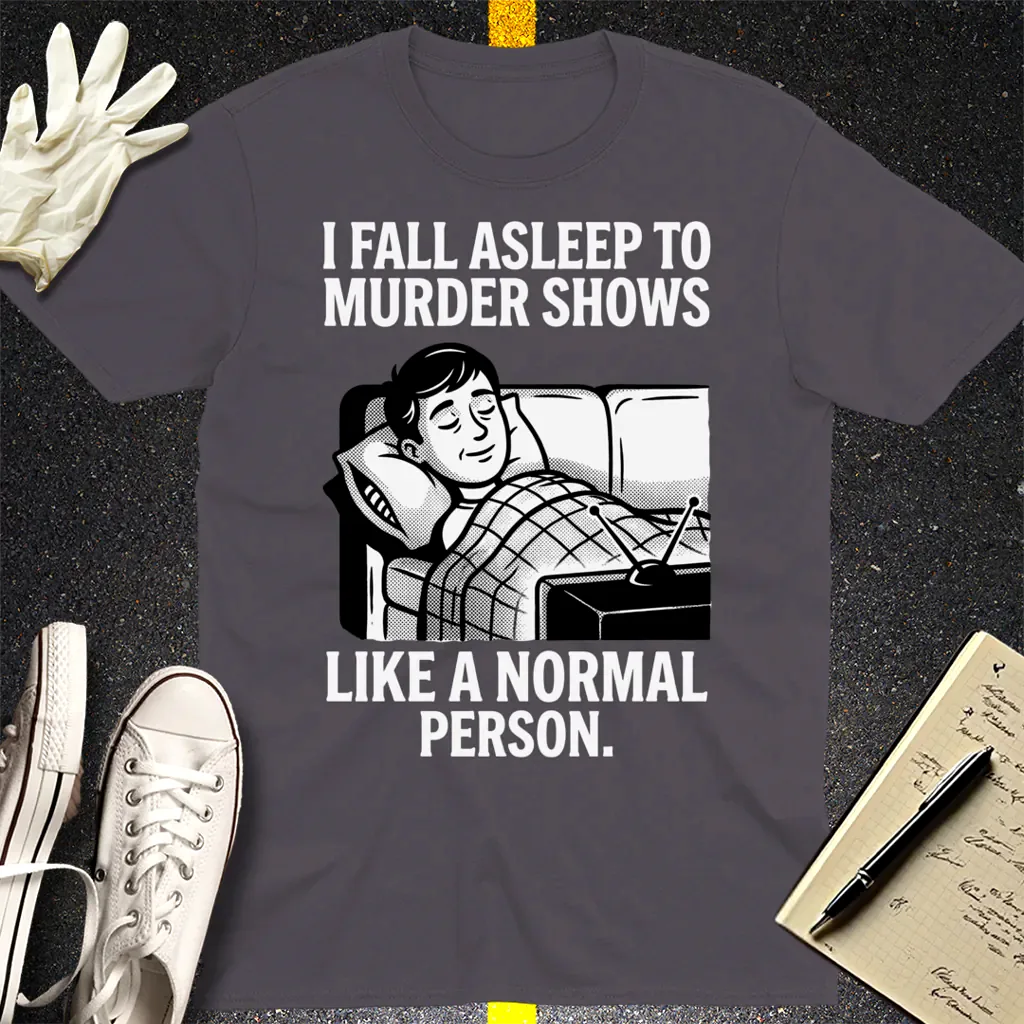 Murder Shows and Chill T-Shirt - Charcoal