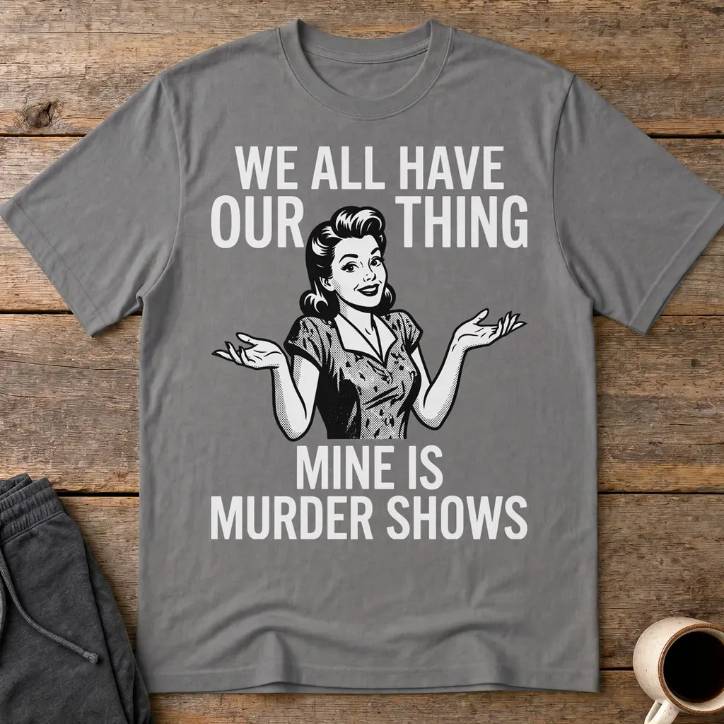 Murder Show Addict T-Shirt - Charcoal