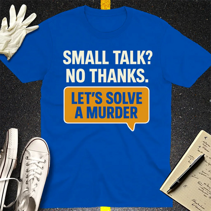 Let's Solve a Murder T-Shirt - Royal