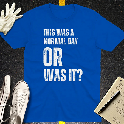 Normal Day Mystery T-Shirt - Royal