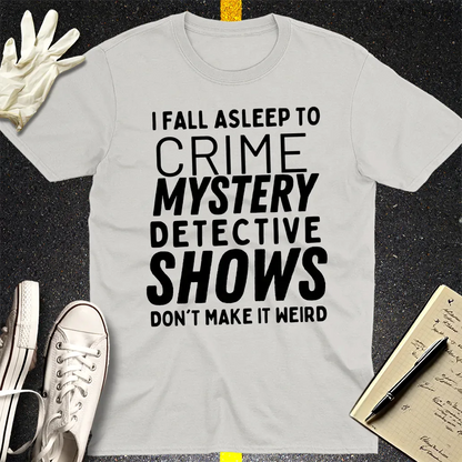 Crime Show Sleep T-Shirt - Ice Grey