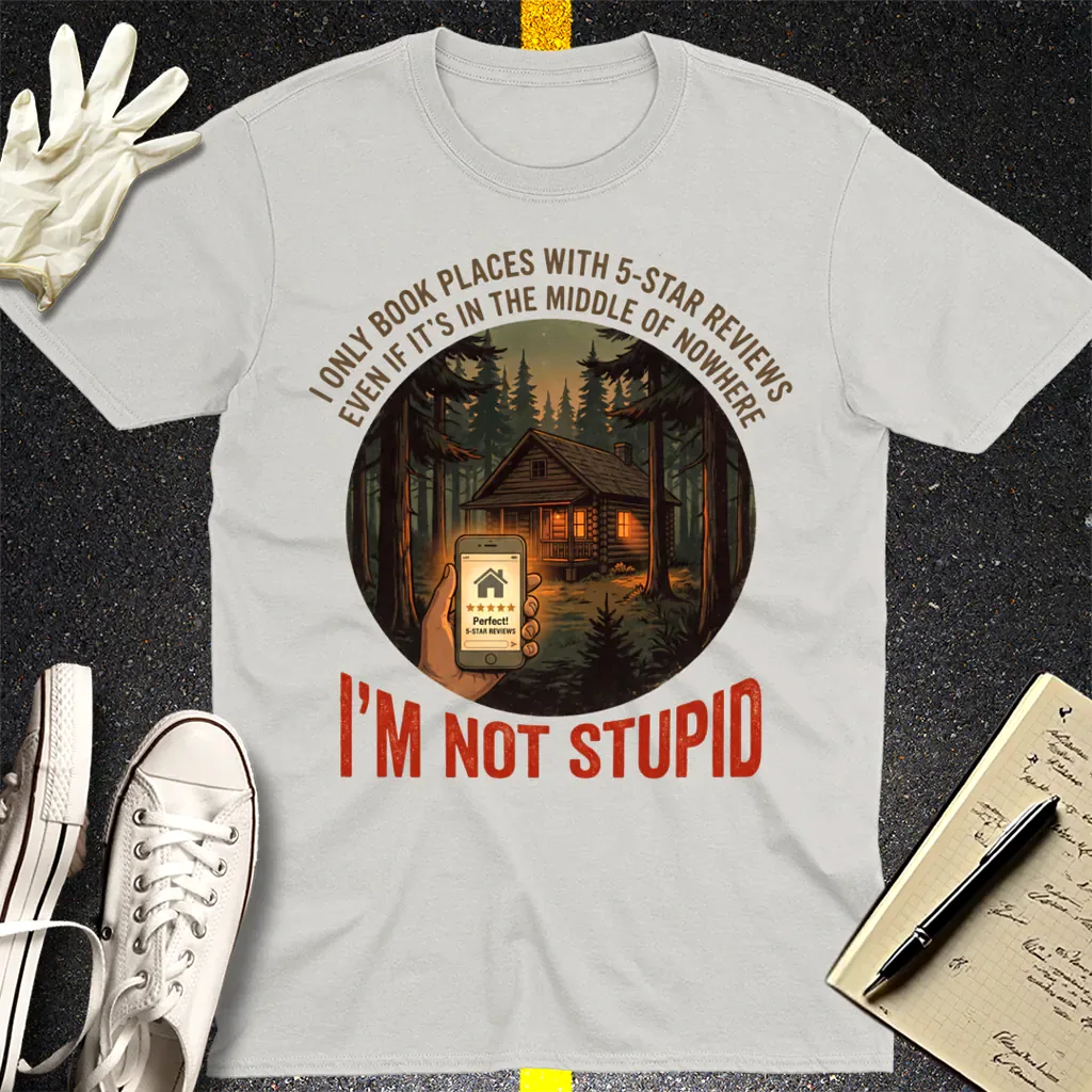 I'm Not Stupid T-Shirt - Ice Grey