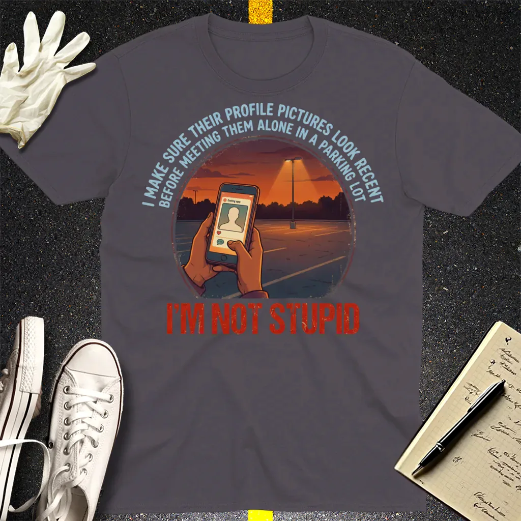 I'm Not Stupid T-Shirt - Charcoal