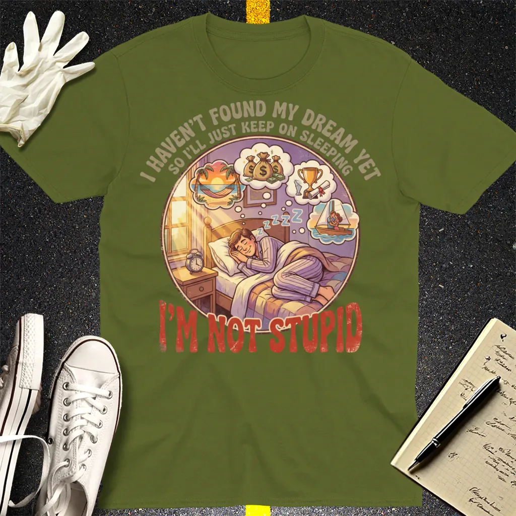 Keep on Sleeping T-Shirt - Military Green