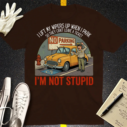 I'm Not Stupid T-Shirt - Dark Chocolate