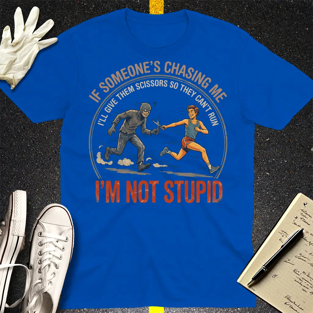 I'm Not Stupid T-Shirt - Royal