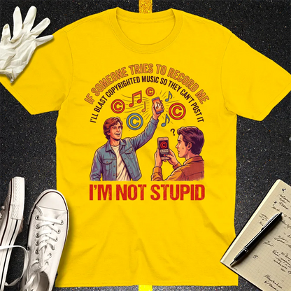 I'm Not Stupid T-Shirt - Daisy
