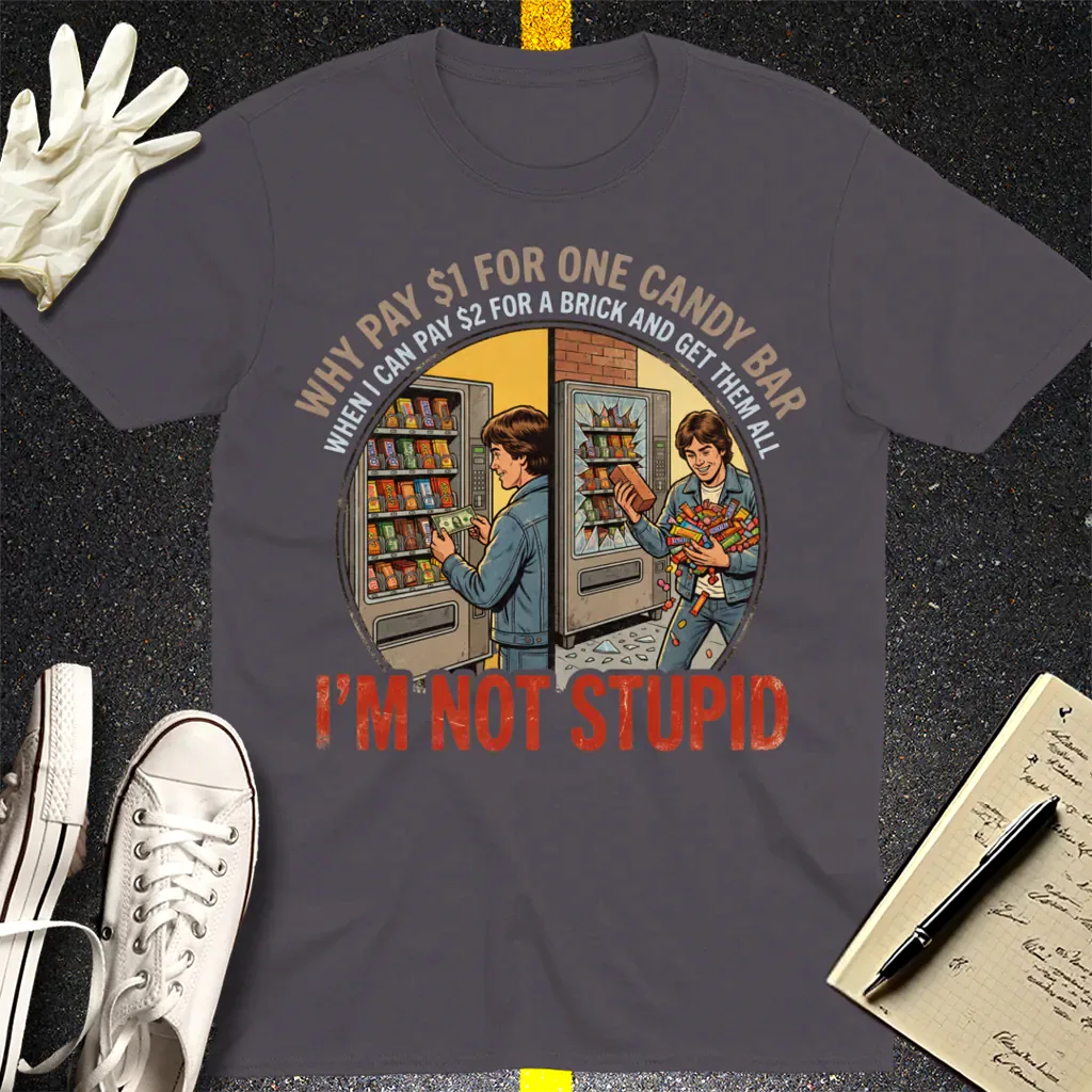 I'm Not Stupid T-Shirt - Charcoal