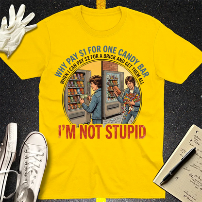 I'm Not Stupid T-Shirt - Daisy