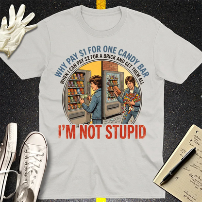 I'm Not Stupid T-Shirt - Ice Grey